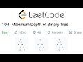 LeetCode Maximum Depth of a Binary Tree Solution Explained - Java