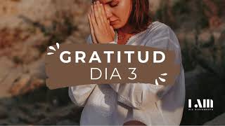 Día 03 - Creando el hábito de gratitud