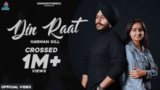 Din Raat (Full Video)- Harman Gill | Veer Karan | SinghWithBenz | Hs Media | Latest Songs 2020