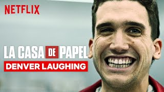 Every Denver Laugh in La Casa de Papel | Netflix
