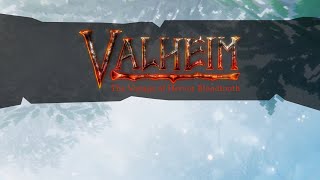 Valheim: The Voyage of Hervor Bloodtooth - Part 9