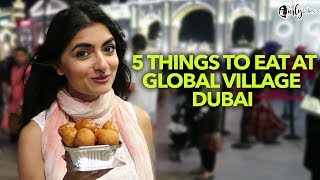 5 Must Try Dishes At Global Village in Dubai, UAE | Curly Tales