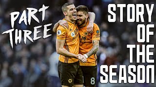STORY OF THE SEASON PART THREE | NEVES' ROCKET, RAUL SINKS SPURS & A STUNNER FROM NETO