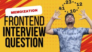 Frontend Interview Question ft. Memoization 🔥 | Ep : 6 | Javascript