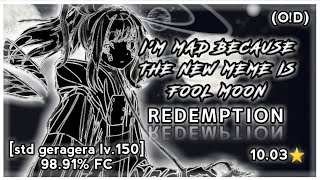 (o!droid) ZUTOMAYO vs. THE KOXX - I'm Mad Because The New MEME is FOOL MOON [std geragera Lv.150] FC