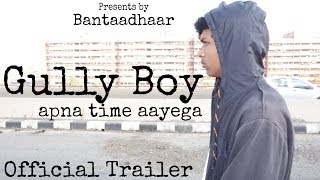 Gully Boy Official Trailer SPOOF | Ranveer Singh - Alia Bhatt | #Gullyboysong | OH MY LOSS