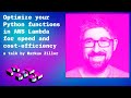 Markus Ziller: Optimize your Python functions in AWS Lambda for speed and cost‑efficiency