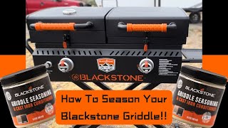 How To Season Your 3-in-1 ON THE GO Blackstone Griddle!! (Full Tutorial)