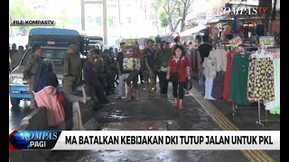 MA Batalkan Kebijakan DKI Tutup Jalan untuk PKL