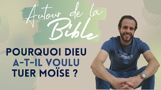 Pourquoi Dieu a-t-il voulu tuer Moïse ? Nathan Fereyre