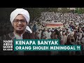 PENYEBAB FENOMENA BANYAK ORANG SHOLEH MENINGGAL | HABIB ABDUL QODIR BA'ABUD