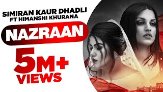 Nazraan (Full Video) | Simiran Kaur Dhadli Ft Himanshi Khurana| Raj Jhinger| Latest Punjabi Song2020