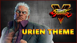 SFV / SF5 - Full Urien Theme Music - OST - Street Fighter 5