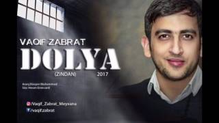 Vaqif Zabrat - Dolya ( Zindan )  / 2017