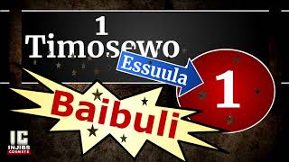 Baibuli Mu Luganda - 1 TIMOSEWO 1 - Luganda Bible Audio - Namirembe Cathedral - Endagaano Empya-NIV