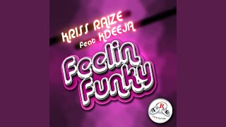 Feelin Funky (Extended Mix) (feat. Kdeeja)