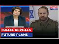 Israel Reveals Its Future Plans Against Hamas & Plans Of Bringing Back Hostages | Peter Lerner