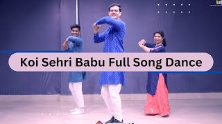 Koi Sehri Babu | Dance Cover | Parveen Sharma | Trending Songs 2022