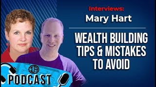 Wealth building mistakes and answers with Mary Hart