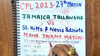 Jamaica Tallawahs vs St Kitts and nevis patriots match prediction | cpl 2023 27th | jt vs snp winner