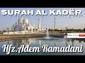 Surah Al Kadër hfz.Adem Ramadani