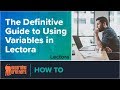 Webinar: The Definitive Guide to Using Variables in Lectora