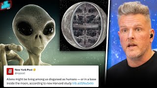 Harvard Says Aliens Are Among Us, Have Base Inside The Moon... | Pat McAfee Reac