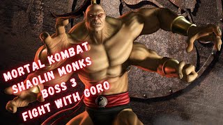 Mortal Kombat Shaolin Monks | Boss 3 | Fight With Goro | Bcoz Gamer |
