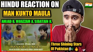 Indian Reacts To Man Kunto Maula | Ghadeer 2021 | Amjad Baltistani | Muazzam Ali Mirza | Sibtain H !