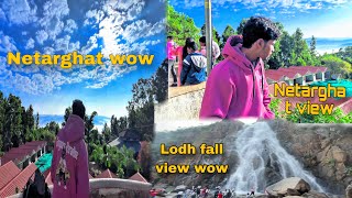 Netarhat view wow😱/ Netarhat me full masti🥵/Lodh fall view very nice 👌