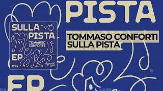 Tommaso Conforti - Sulla Pista (Official Audio) | Deep House \u0026 Nu-Disco Vibes