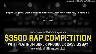 Ace Hood - Bugatti (Megamix) (Feat. Lil Wayne, Wiz Khalifa, Rick Ross, Meek Mill, 2 Chainz & T.I