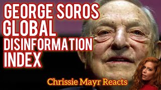 George Soros Funded Global Disinformation Index! The ESG of Global News! Chrissie Mayr Reacts