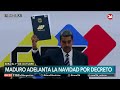 venezuela maduro adelanta la navidad por decreto