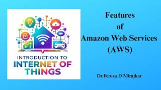 Features of Amazon Web Services (AWS)