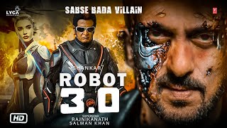 Robot 3.0 | Official Trailer | Superstar Rajnikanth | Salman Khan | Robot 3 Teaser Trailer Updates