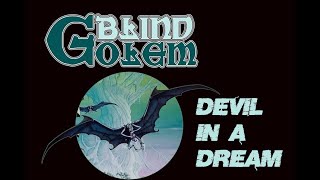 BLIND GOLEM - Devil In A Dream  (2021, A Dream Of Fantasy, HD)