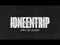 GR€Y - ioneentrip (Official Audio)