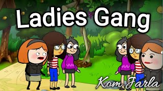 Ladies Gang ll Funny Bodo Cartoon Video ll Kom Jarla ll