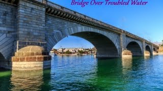 Bridge Over Troubled Water