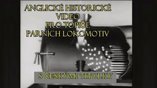 Anglické instruktážní video pro topiče parních lokomotiv \