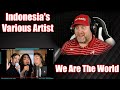 Indonesia's Various Artists - We Are The World (Cover) | REACTION