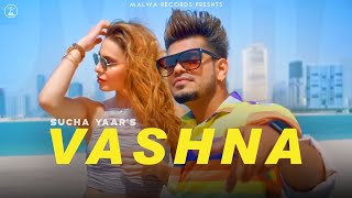 SUCHA YAAR - VASHNA (Full Video) Punjabi Songs