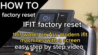 How to easy iFit factory reset (hard reset)  NordicTrack & Proform - works on all new ifit machines