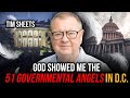 God Showed Me The 51 Government Angels In D.C. | Tim Sheets