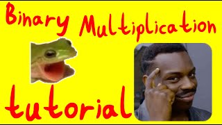 Tutorial - Binary Multiplication (With Code Examples)