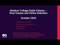 Medium Voltage Cable Failures – Root Causes and Online Detection