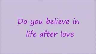 Do You Believe In Life After Love  Lyrics