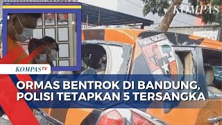 5 Orang Anggota Ormas Ditetapkan Sebagai Tersangka Bentrokan Ormas di Bandung