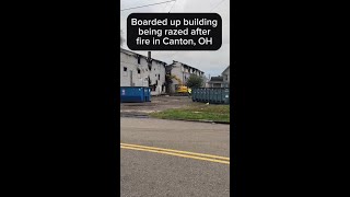Building being demolished after overnight structure fire in Canton